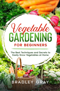 Vegetable Gardening for Beginners