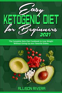 Easy Ketogenic Diet for Beginners 2021