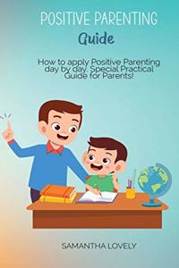 Positive Parenting Guide