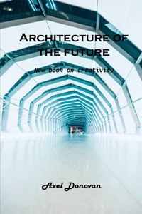 Architecture of the future