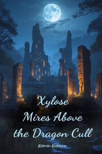 Xylose Mires Above the Dragon Cull