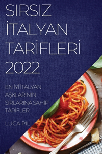 Sirsiz İtalyan Tarİflerİ 2022