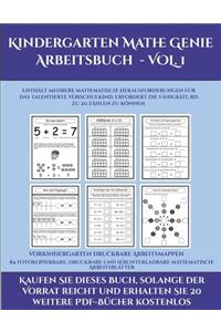 Vorkindergarten Druckbare Arbeitsmappen (Kindergarten Mathe Genie Arbeitsbuch - VOL. 1)