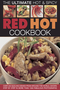 Red Hot! a Cook's Encyclopedia of Fire and Spice