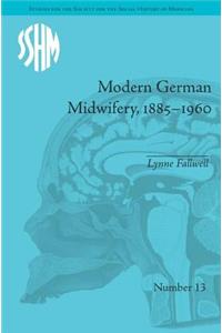 Modern German Midwifery, 1885–1960