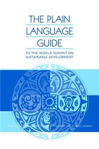 The Plain Language Guide to the World Summit on Sustainable Development