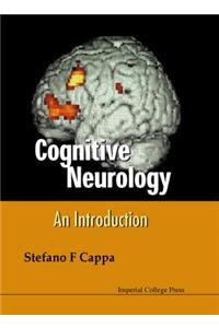 Cognitive Neurology: An Introduction