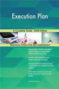 Execution Plan A Complete Guide - 2020 Edition
