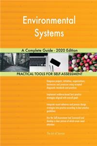 Environmental Systems A Complete Guide - 2020 Edition