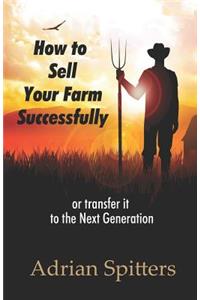 How to Sell your Farm Successfully