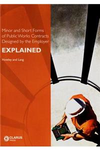 Minor and Short Forms of Public Works Contracts Designed by the Employer Explained