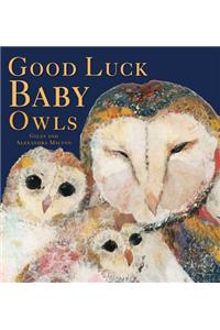 Good Luck Baby Owls