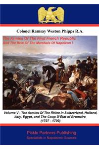 Armies of the First French Republic, and the Rise of the Marshals of Napoleon I. Vol V