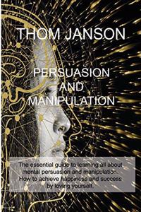 Persuasion and Manipulation