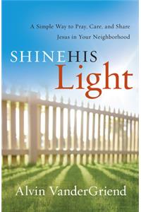 Shine His Light