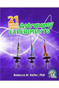 21 Super Simple Astronomy Experiments