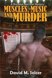 Muscles Music and Murder