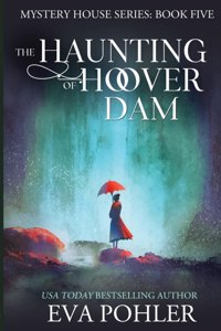Haunting of Hoover Dam