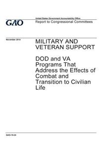 Military and veteran support