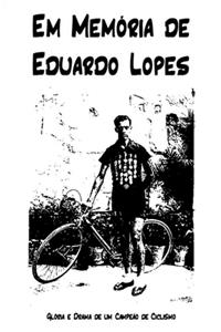 Em Memoria de Eduardo Lopes