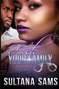 Fuck Your Family