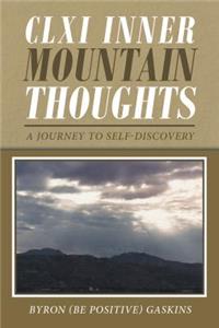 CLXI Inner Mountain Thoughts