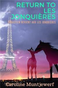 Return to Les JonquiÃ¨res: SÃ©bastien Revient Aux Les JonquiÃ¨res