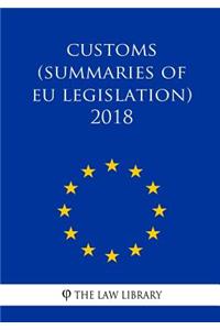 Customs (Summaries of EU Legislation) 2018