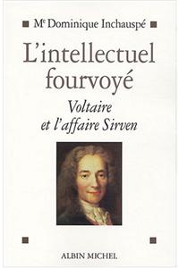 Intellectuel Fourvoye (L')