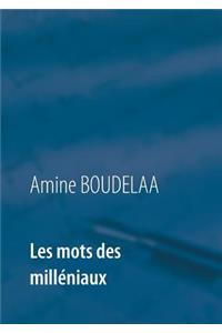 Les mots des milléniaux