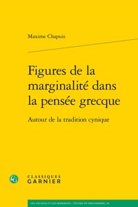 Figures de la Marginalite Dans La Pensee Grecque