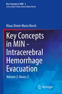 Key Concepts in Min - Intracerebral Hemorrhage Evacuation