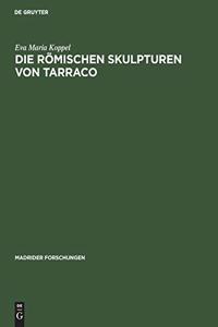 Die römischen Skulpturen von Tarraco