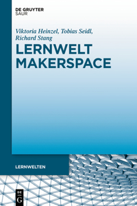 Lernwelt Makerspace