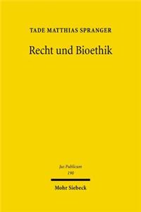 Recht und Bioethik