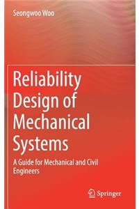 Reliability Design of Mechanical Systems