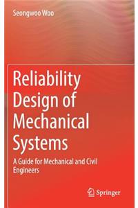 Reliability Design of Mechanical Systems