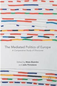 Mediated Politics of Europe