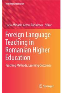 Foreign Language Teaching in Romanian Higher Education