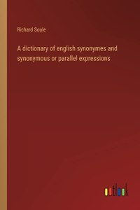 dictionary of english synonymes and synonymous or parallel expressions
