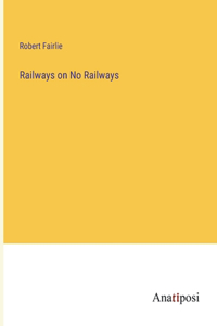 Railways on No Railways