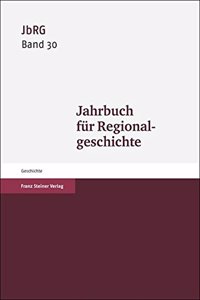 Jahrbuch Fur Regionalgeschichte 31 (2013)