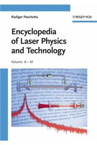 Encyclopedia of Laser Physics and Technology
