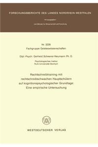 Rechtschreibtraining Mit Rechtschreibschwachen Hauptschülern Auf Kognitionspsychologischer Grundlage: Eine Empirische Untersuchung