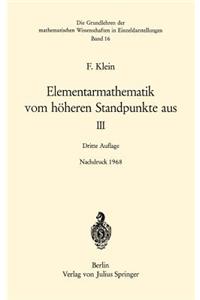 Elementarmathematik Vom Höheren Standpunkte Aus, III