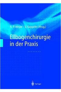 Ellbogenchirurgie in Der Praxis