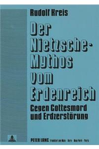 Der Nietzsche-Mythos Vom Erdenreich