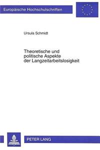 Theoretische und politische Aspekte der Langzeitarbeitslosigkeit: Eine Analyse Lokaler Projekte in Der Bundesrepublik Im Rahmen Des Ergo-Programms Der Europaeischen Union