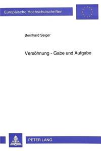 Versoehnung - Gabe Und Aufgabe