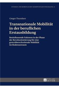 Transnationale Mobilitat in Der Beruflichen Erstausbildung